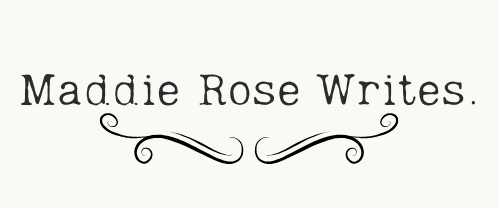 Maddie Rose Writes